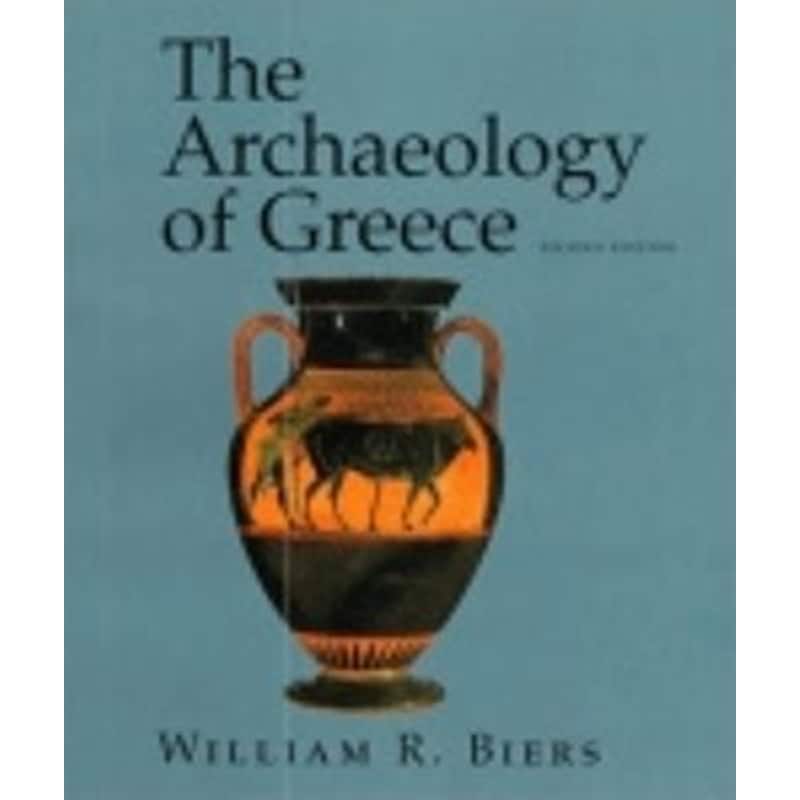 The Archaeology of Greece : An Introduction 1770937