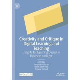 Creativity and Critique in Digital Learning and Teaching