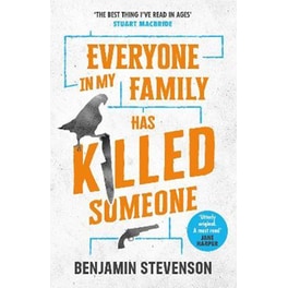Everyone In My Family Has Killed Someone