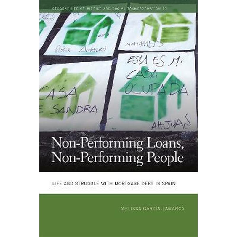 Non-Performing Loans, Non-Performing People : Life and Struggle with Mortgage Debt in Spain