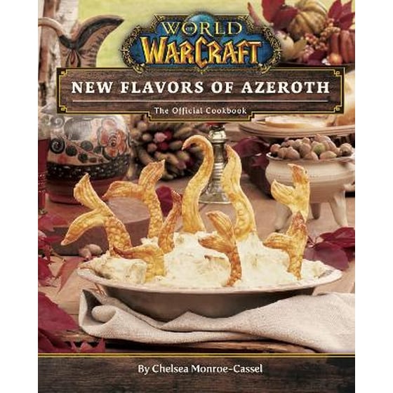 World of Warcraft: New Flavors of Azeroth - The Official Cookbook image 0