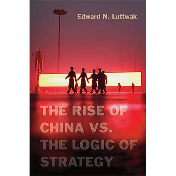 The Rise of China vs. the Logic of Strategy image 0