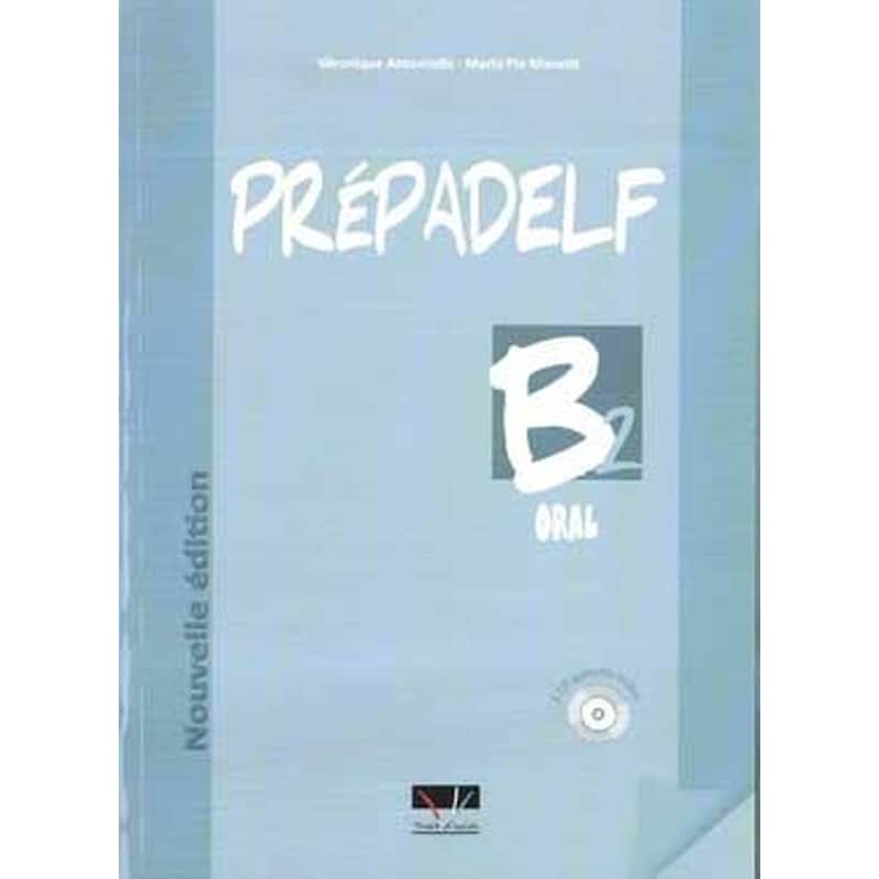 Prepadelf B2 Methode Oral Nouvelle Edition 2011