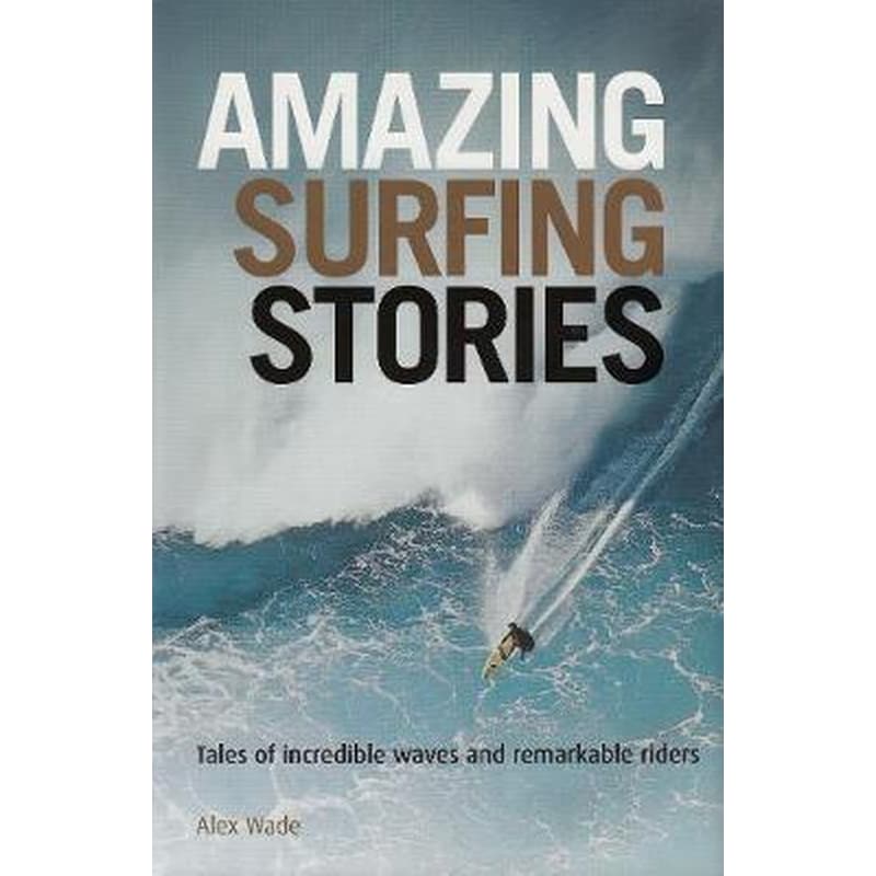 Amazing Surfing Stories