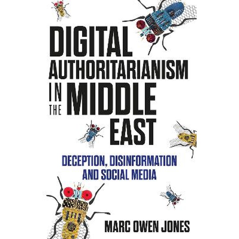 Digital Authoritarianism in the Middle East