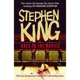 Stephen King Goes to the Movies : Featuring Rita Hayworth and Shawshank Redemption