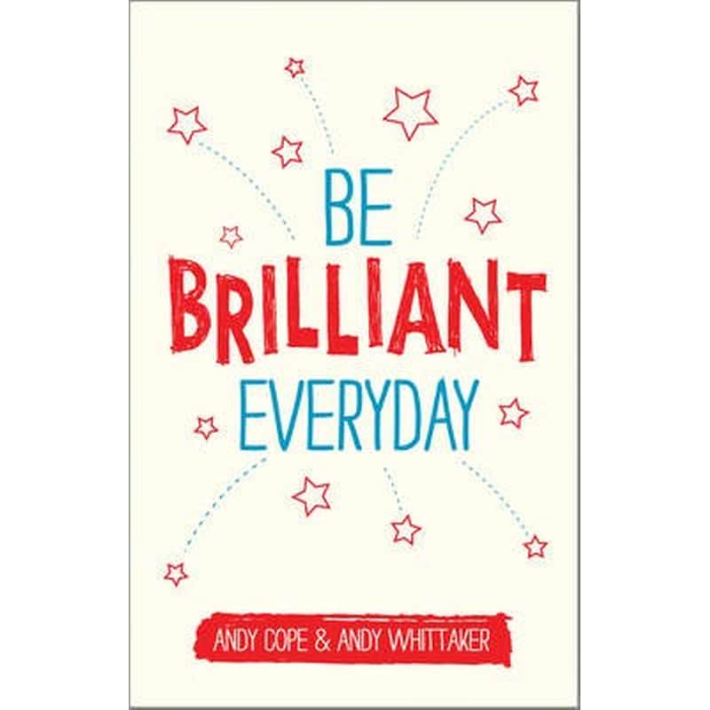 Be Brilliant Every Day