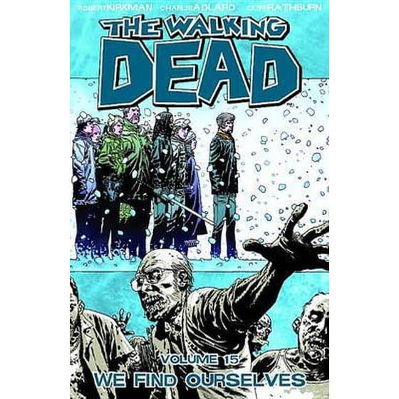 The Walking Dead Volume 15- We Find Ourselves Volume 15 The Walking Dead Volume 15 We Find Ourselves image 0