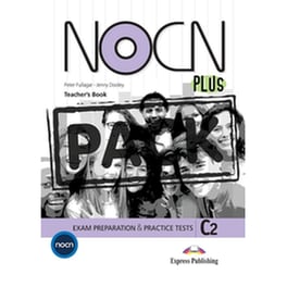 NOCN PLUS Exam Preparation & Practice Tests C2 - Teacher's Book