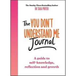 The You Don't Understand Me Journal