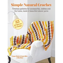 Simple Natural Crochet: 35 projects to make
