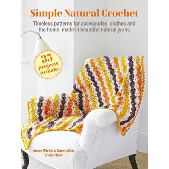 Simple Natural Crochet: 35 projects to make image 0
