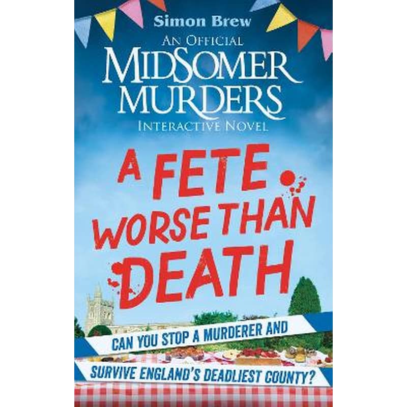 Could You Survive Midsomer? – A Fete Worse than Death