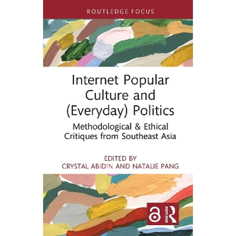 Internet Popular Culture and (Everyday) Politics