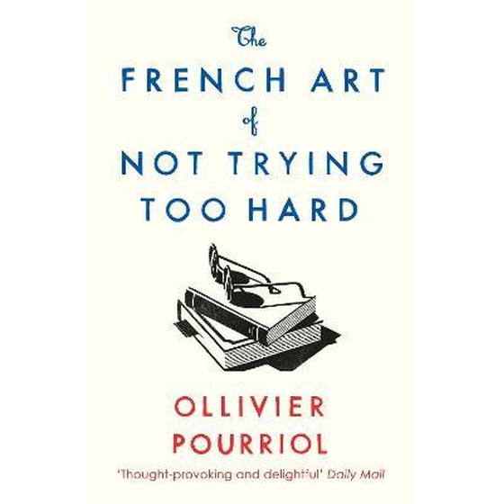 French Art of Not Trying Too Hard image 0