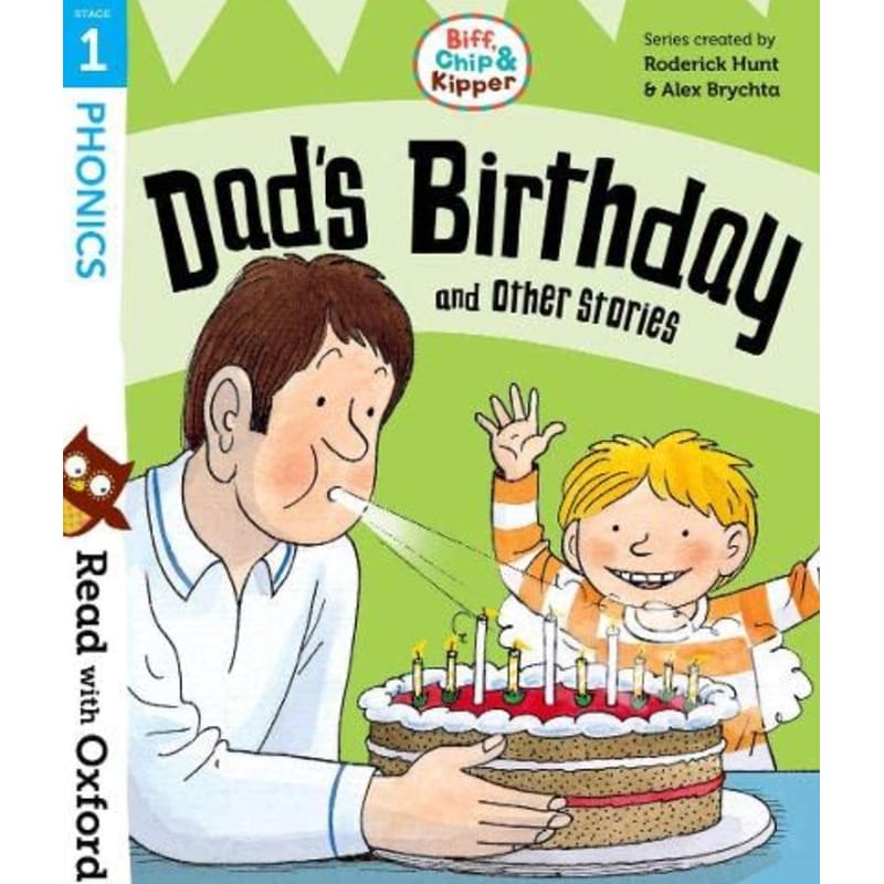 Read with Oxford: Stage 1: Biff, Chip and Kipper: Dads Birthday and Other Stories