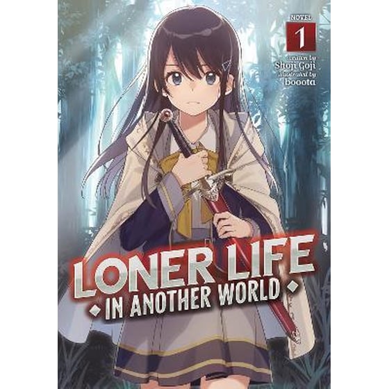 Loner Life in Another World (Light Novel) Vol. 1 image 0