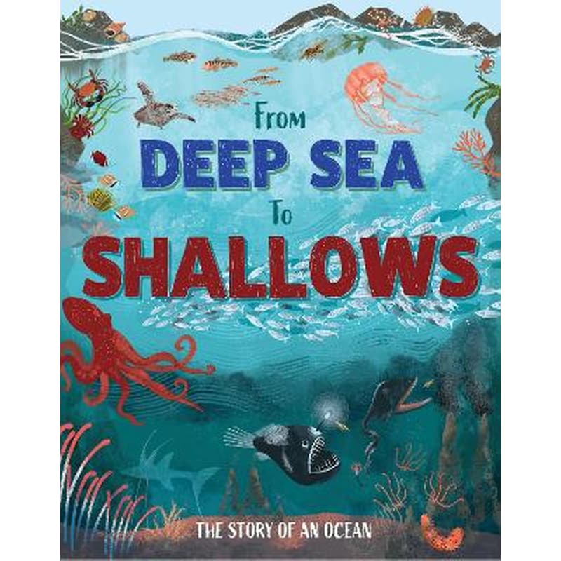 From deep sea to shallows: the story of