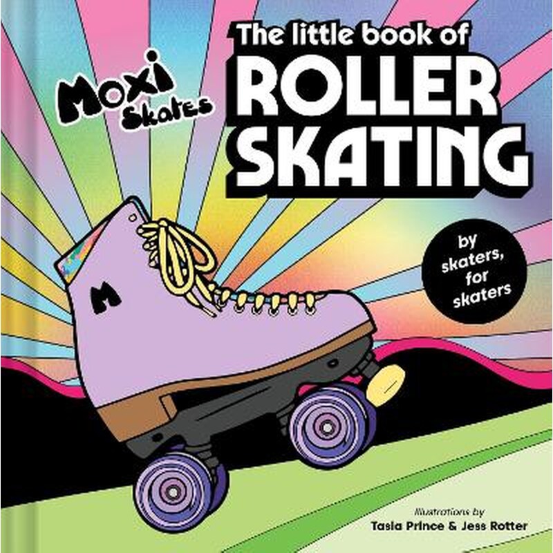 The Little Book of Roller Skating