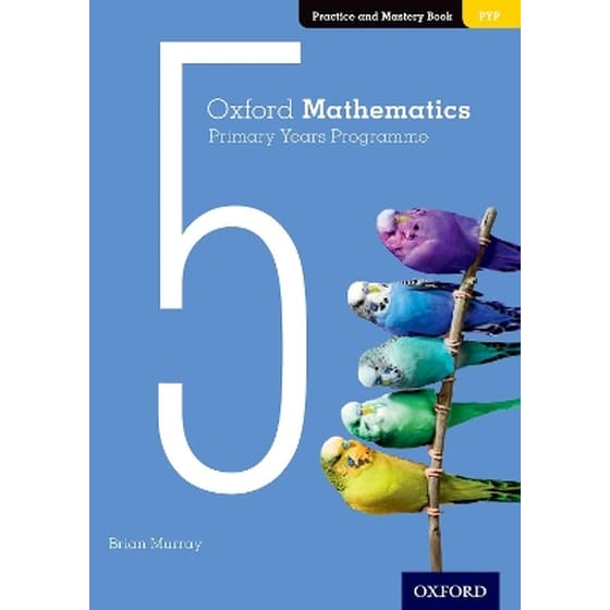 Oxford Mathematics Primary Years Programme Practice and Mastery Book 5 image 0