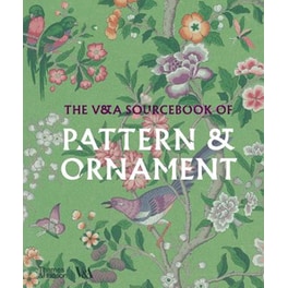 The V&A Sourcebook of Pattern and Ornament