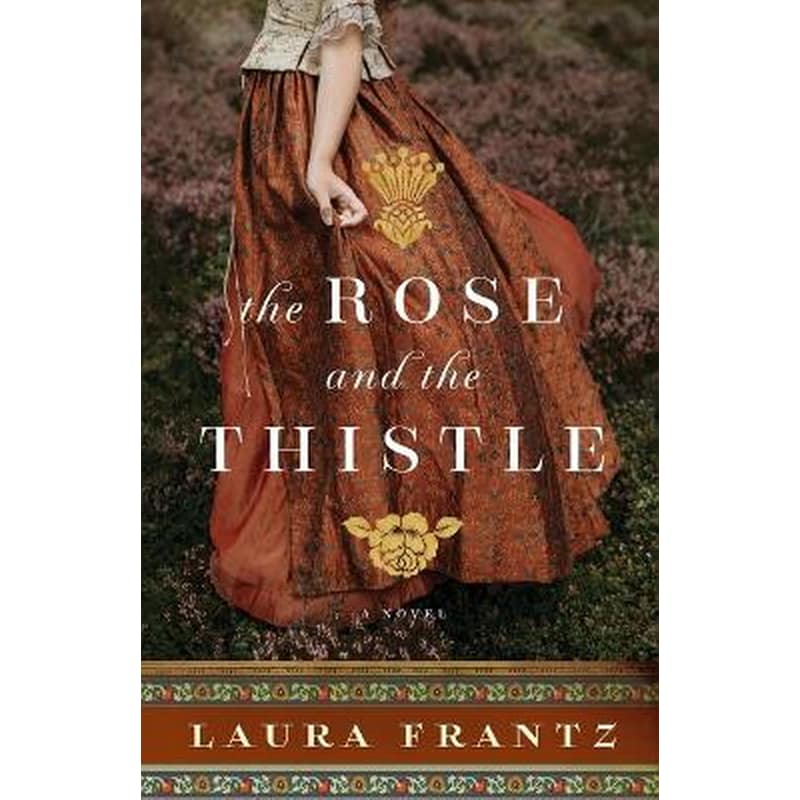 The Rose and the Thistle – A Novel