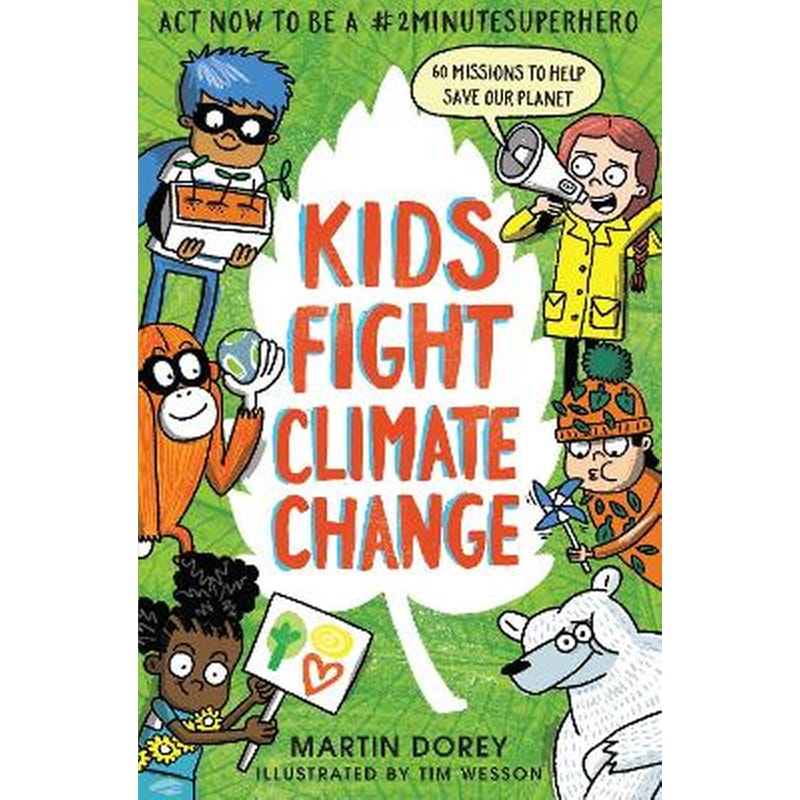 Kids Fight Climate Change: Act now to be a #2minutesuperhero