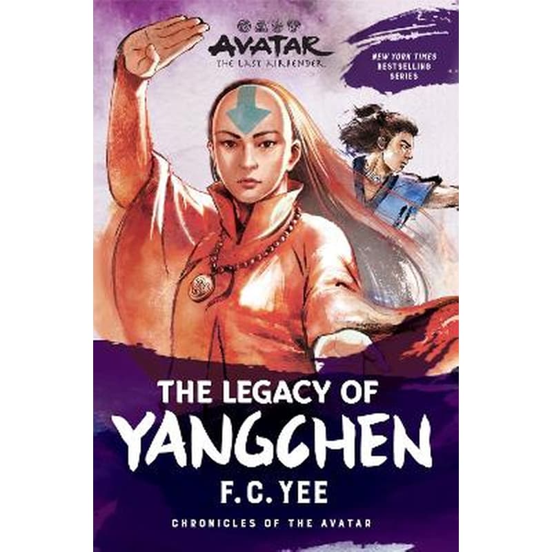 Avatar: The Last Airbender: The Legacy of Yangchen (Chronicles of the Avatar Book 4)