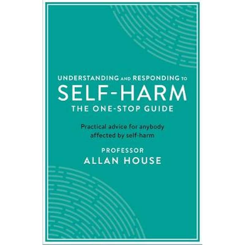 Understanding and Responding to Self-Harm