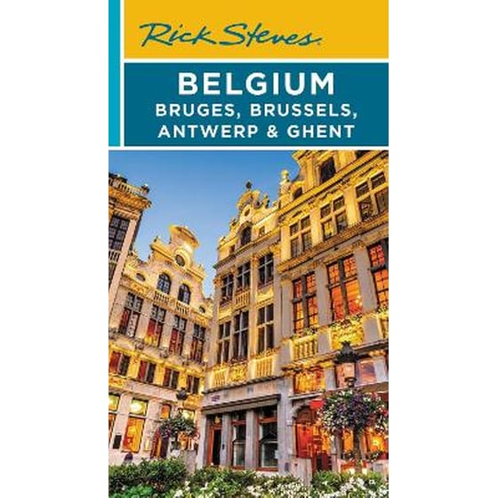 Rick Steves Belgium: Bruges, Brussels, Antwerp & Ghent (Fourth Edition) image 0