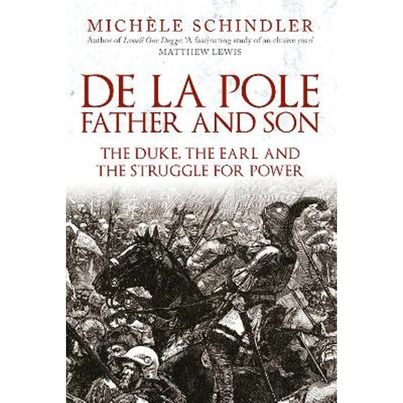 De la Pole, Father and Son