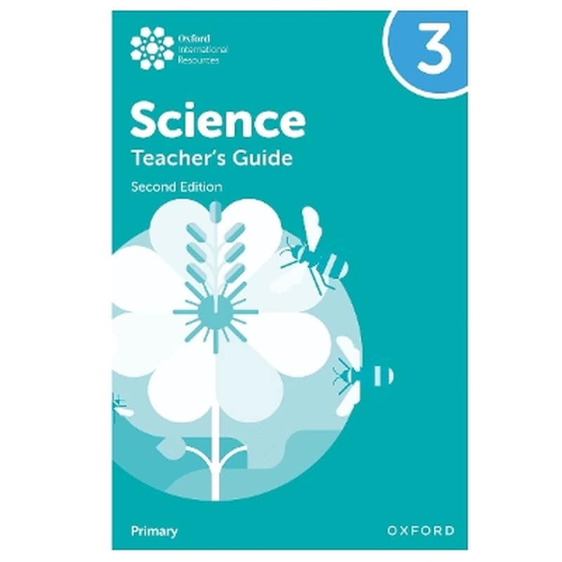 Oxford International Science: Teachers Guide 3