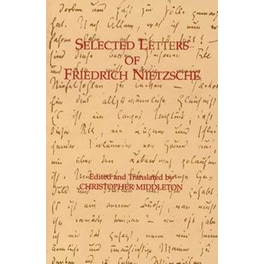 Selected Letters of Friedrich Nietzsche