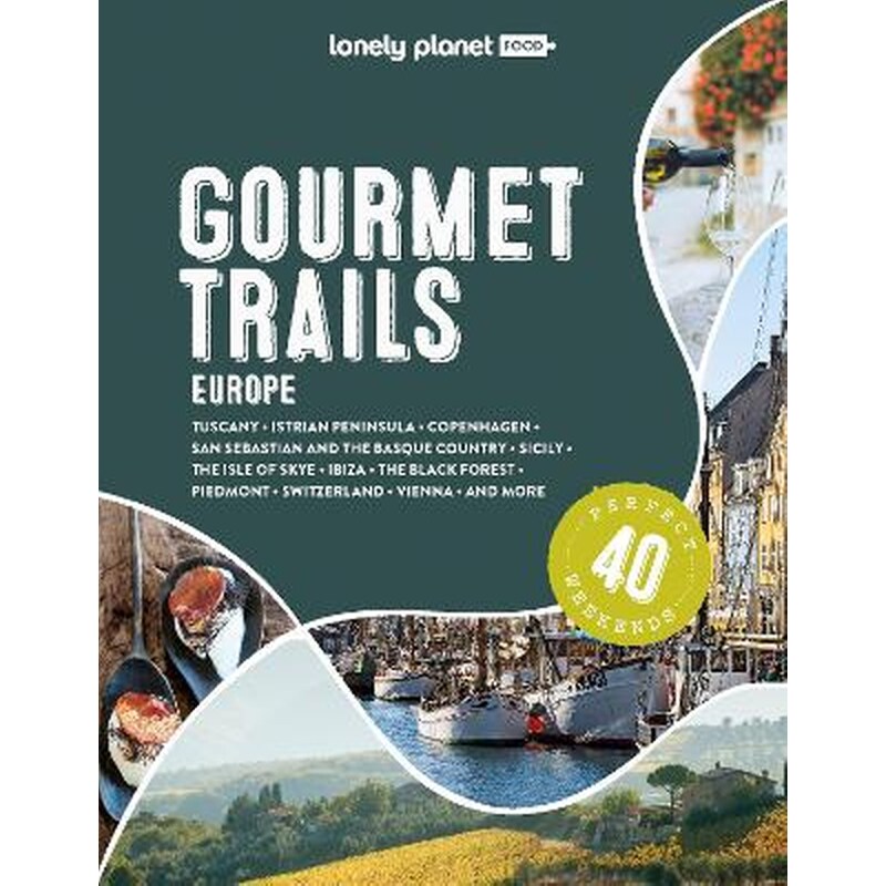 Lonely Planet Gourmet Trails of Europe