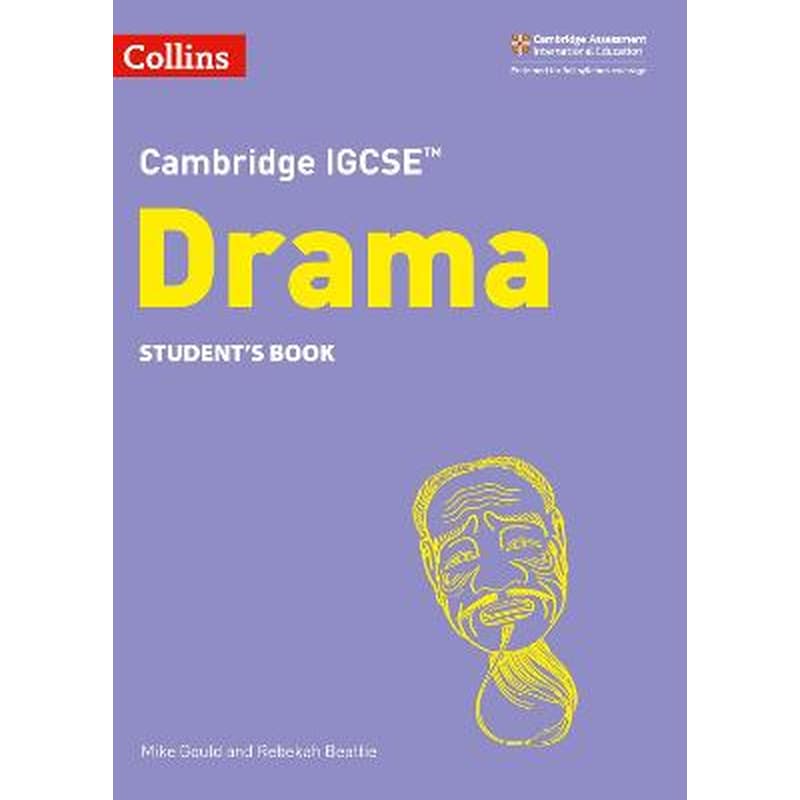 Cambridge IGCSE (TM) Drama Students Book