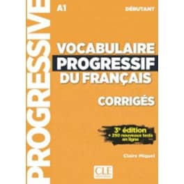Vocabulaire progressif du francais - Nouvelle edition - Corriges debutant