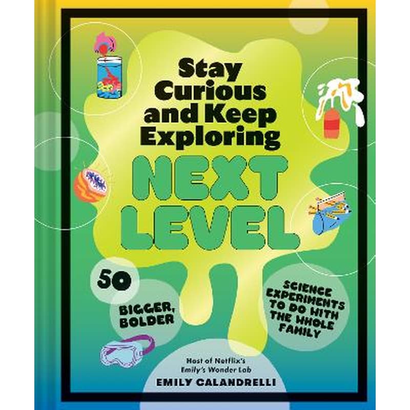 Stay Curious and Keep Exploring: Next Level