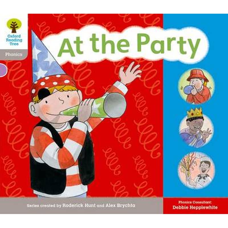 Oxford Reading Tree- Floppy Phonics Sounds Letters Level 1 More a At the Party