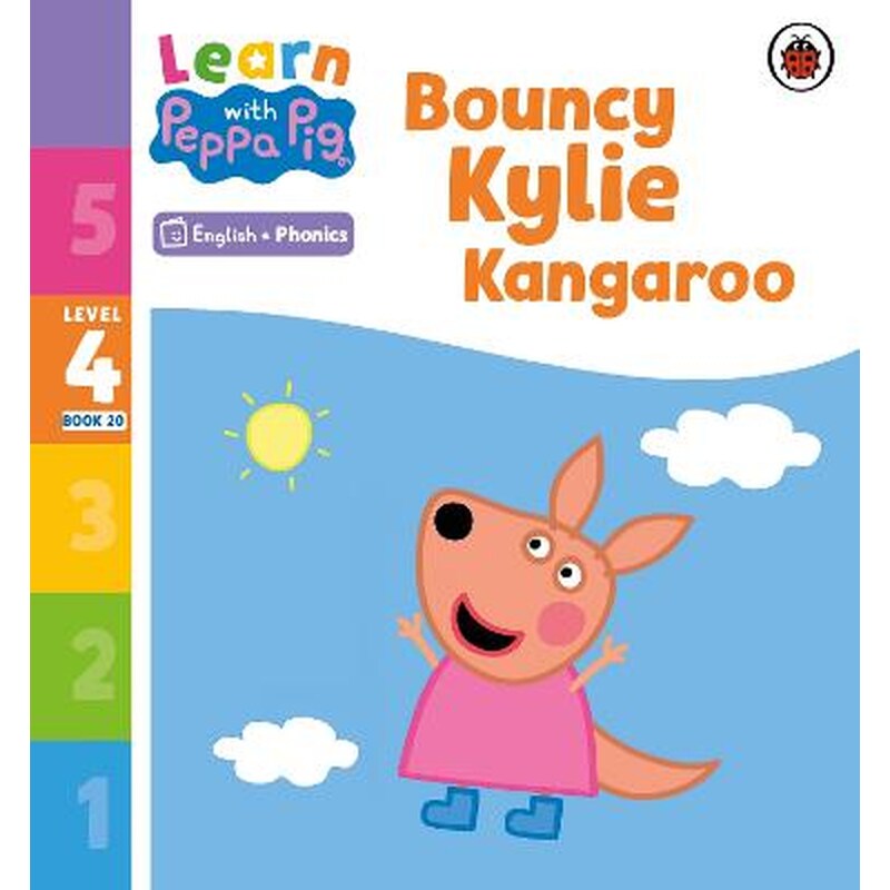 Learn with Peppa Phonics Level 4 Book 20 - Bouncy Kylie Kangaroo (Phonics Reader)