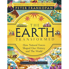 The Earth Transformed - Illustrated Edition