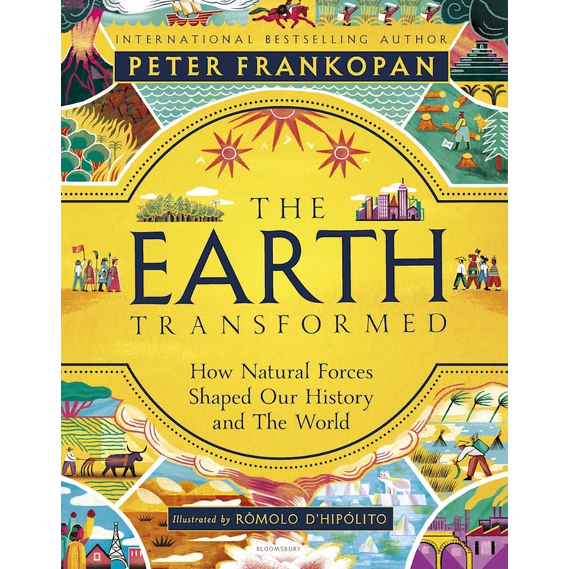The Earth Transformed - Illustrated Edition