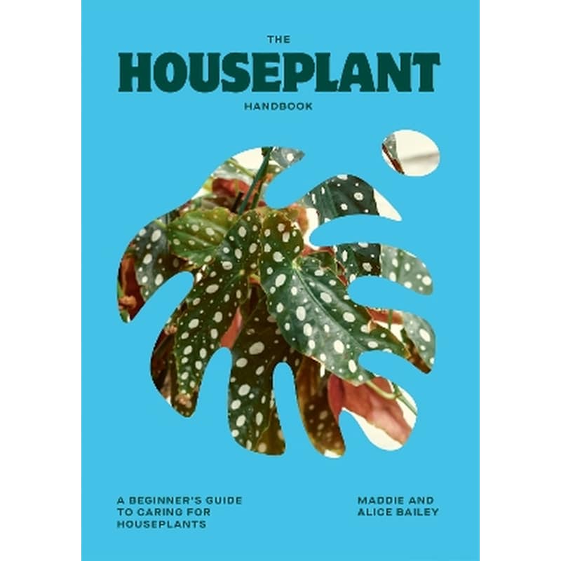 The Houseplant Handbook