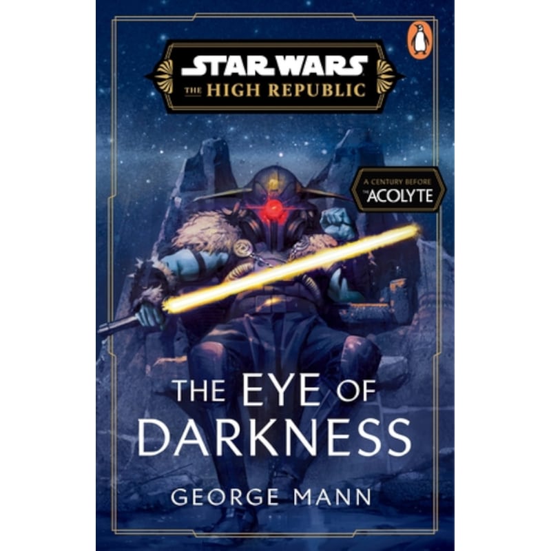 Star Wars: The Eye of Darkness (The High Republic)
