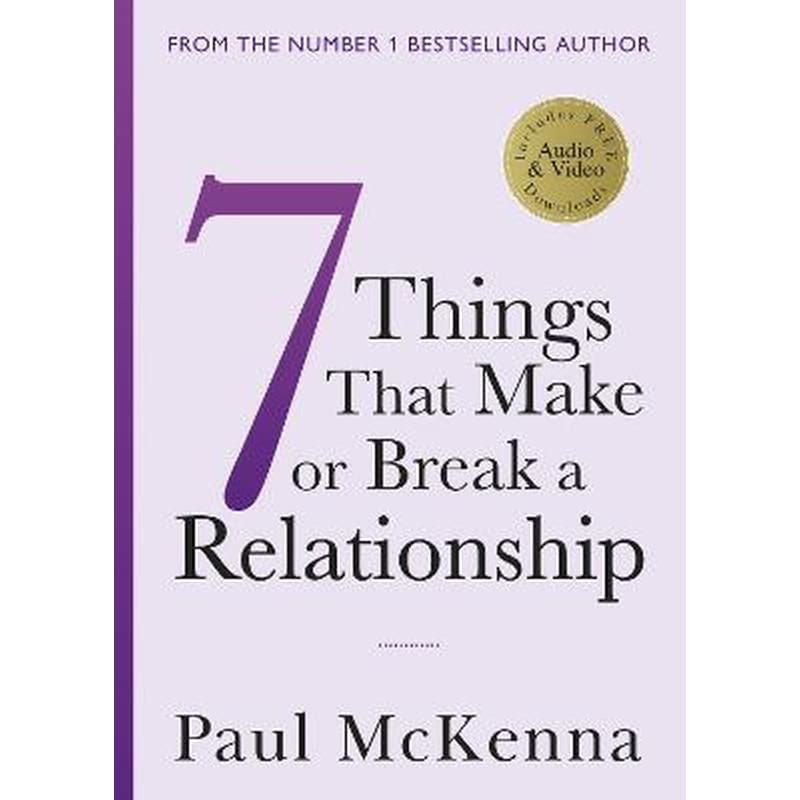 Seven Things That Make or Break a Relationship