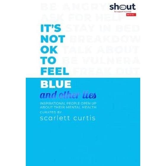 It's Not OK to Feel Blue (and other lies) image 0