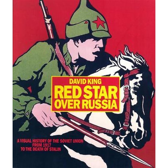 Red Star over Russia: A Visual History of the Soviet Union from 1917 to the Death of Stalin image 0