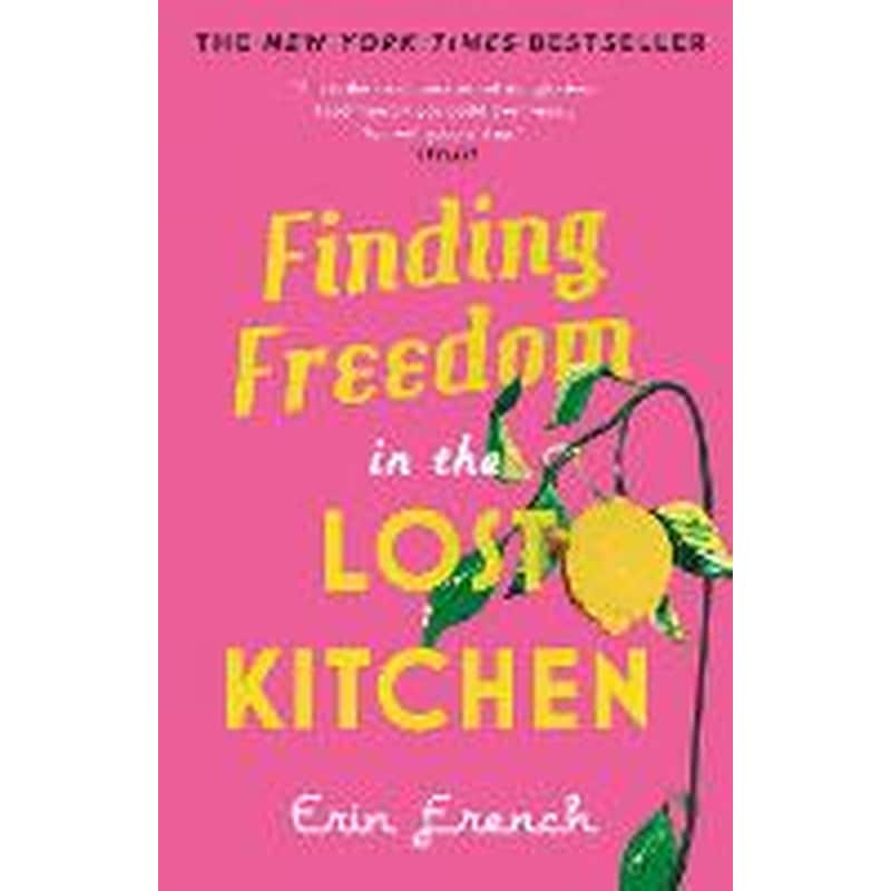Finding Freedom in the Lost Kitchen