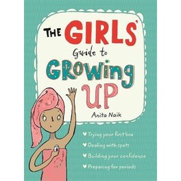 The Girls' Guide to Growing Up