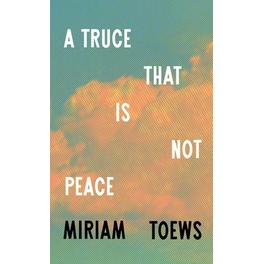 A Truce That Is Not Peace