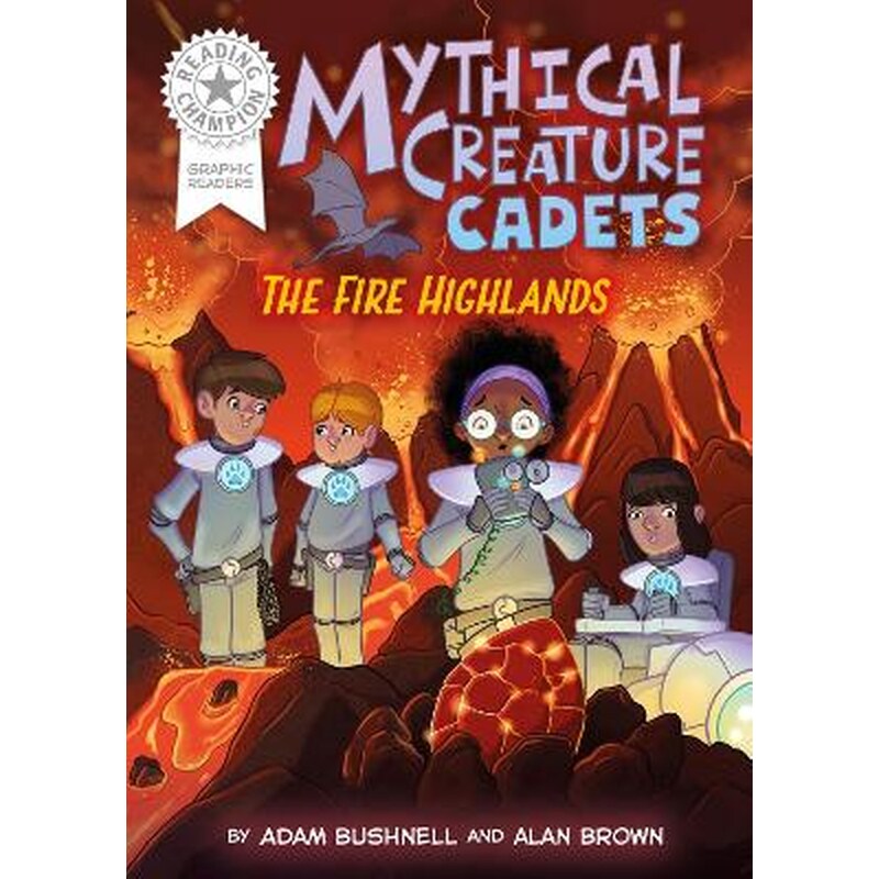 Reading Champion: Graphics: Mythical Creature Cadets: The Fire Highlands